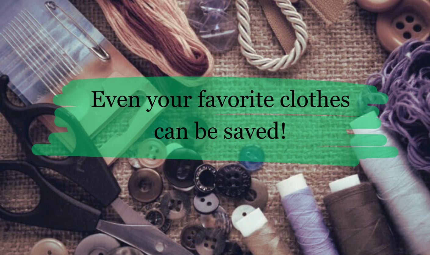 Even your favorite clothes can be saved!